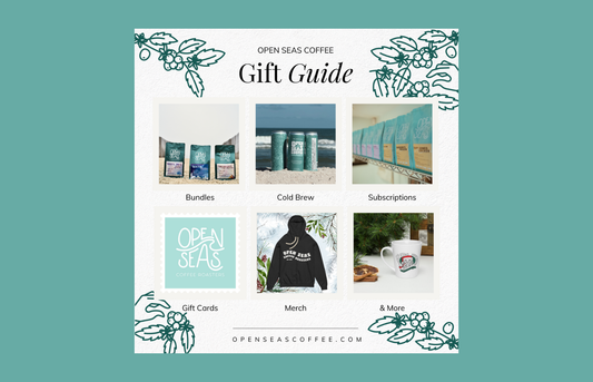 Open Seas Coffee Gift Guide